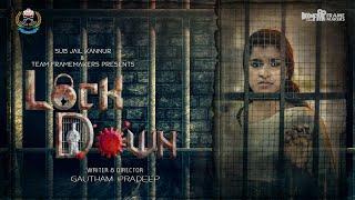 ജയിലിനുള്ളിലെ ലോക്ക്ഡൗൺ |LOCKDOWN |Malayalam Shortfilm |Gautham Pradeep |Sibu Sukumaran |Subjail Knr