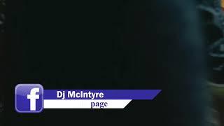 Sipangwingwi Mixx- Dj McIntyre