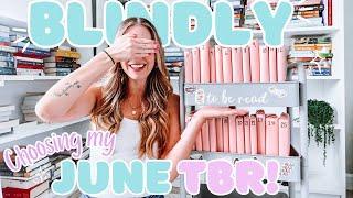 BLINDLY choosing my June TBR!️All the books I want to read in June!