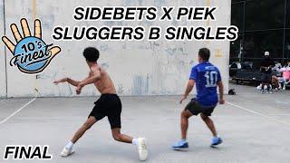 SideBets x PiEK Sluggers B Singles | Final: Josh VS. Julio