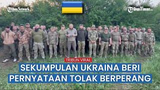 Viral Pernyataan Pasukan Ukraina ini Tolak Berperang Lawan Rusia
