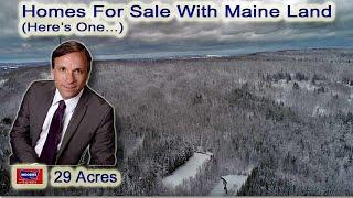 Homes For Sale With Maine Land | ME Real Estate