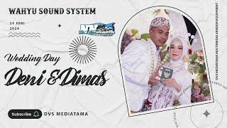 Live NN Music Pernikahan Dewi & Dimas  WAHYU Audio  DVS MEDIATAMA  25/06/2024 