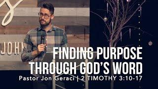 2 Timothy 3:10-17, Finding Purpose Through God's Word