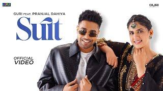 SUIT (Official Video) - Guri Feat Pranjal Dahiya | Latest Punjabi Song 2024