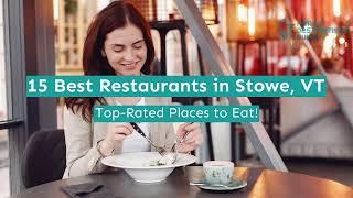 15 Best Restaurants in Stowe, VT