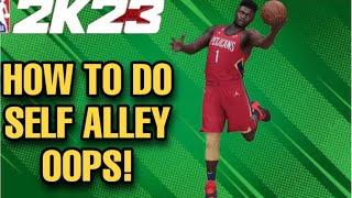 How to do Self Alley Oops in NBA 2K23!