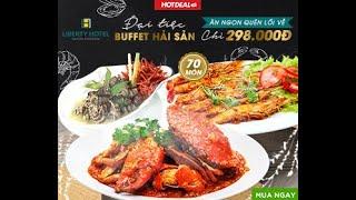 Hotdeal.vn | Buffet Tối 70 Món Hải Sản, Free Nước Uống Tại Liberty Saigon Parkview Hotel #hotdeal