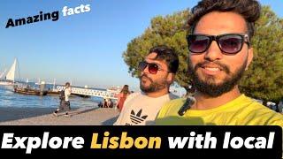 Explore lisbon [Portugal] With Local Friends || Amazing Facts || beautiful country