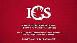 Institute for Christian Studies Convocation Live Stream