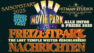 FREIZEITPARK NACHRICHTEN 2025 - SAISONSTART MOVIE PARK GERMANY