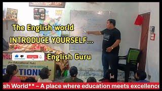 INTRODUCE YOURSELF || The English world | Ukhra Public school