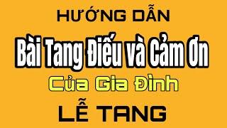 HƯỚNG DẪN BÀI TANG ĐIẾU và CẢM ƠN CỦA GIA ĐÌNH-TRONG LỄ TANG.