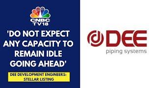 DEE Development Engineers Makes Strong Debut, Orderbook Is Healthy, Says Company | CNBC TV18