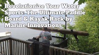 Revolutionize Your Water Sports: The Ultimate Paddle Board & Kayak Rack by Marine Innovations