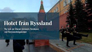 Hotet från Ryssland - ny bok av Oscar Jonsson