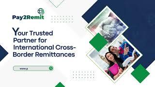 Your Trusted Partner for International Cross Border Remittances