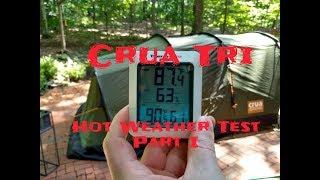 Crua Tri Insulated Tent Summer Performance Part I - PLEASE SUBSCRIBE