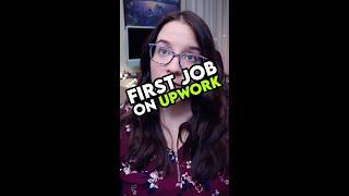 how i got my first job on upwork