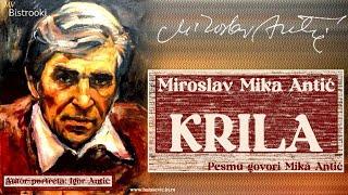 Miroslav Mika Antić – KRILA (Tekst ) govori Mika Antić
