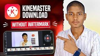 KineMaster: How to Download Without Watermark (2024) 