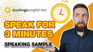 How to Speak for 3 Minutes | Duolingo English Test Speaking Sample