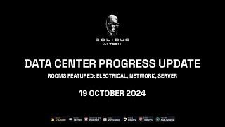   Data Center Progress Update – Solidus Ai Tech!