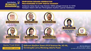 Simposium Bidang Kesehatan-Pra Kongres ketiga Partai NasDem