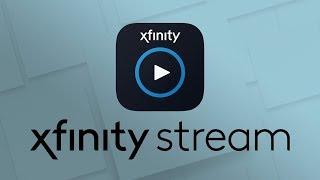 Xfinity Stream App Overview