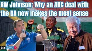 RW Johnson: Why an ANC deal with the DA now makes the most sense