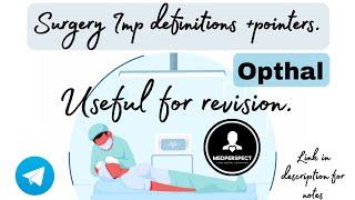 Surgery Paper  Imp definitions + Pointers (2 markers) | Opthalmology | For revision @medperspect