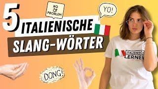 5 Italienische Slang-Wörter, um wie ein Einheimischer zu klingen! ( Italienisch sprechen lernen)