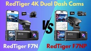 RedTiger F7N vs F7NP Dash Cams: Which One is Perfect for You?