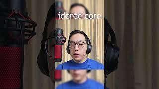 Ideree core.