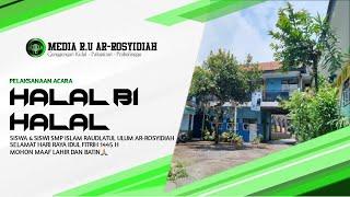 HALAL BIHALAL || Siswa & Siswi Smpi Raudlatul Ulum Ar-Rosyidiah