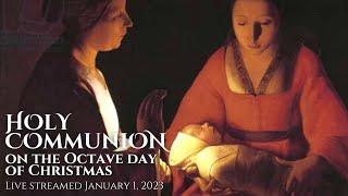 Holy Communion on the Octave Day of Christmas