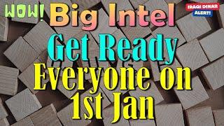 Iraqi Dinar  Big Intel Get Ready Everyone on 1st Jan  IQD to USD Exchange Rate & RV News Today!