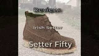 Review: Irish Setter Setter Fifty may be your best choice for a casual boot