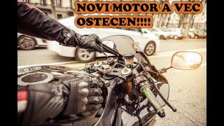 NOV MOTOR A VEC OSTECEN!!!!