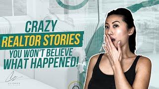 CRAZY REALTOR STORIES - You Won't Believe What Happened!