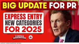 Big Update for Canada PR : Big Express Entry Category Changes 2025  | Canada Immigration