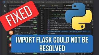 SOLVED : Import Flask could not be resolved from source Pylance (reportMissingModuleSource)