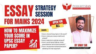 Essay Strategy Session for Mains 2024 | How to Maximize your Score in UPSC Essay Paper? | Vinay Sir