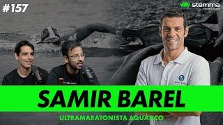 #157 - Ultramaratonista Aquático - Samir Barel - Stemma Podcast