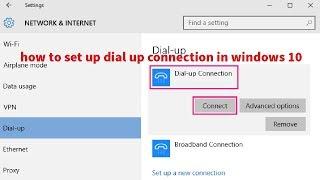 how to create dial up connection in windows 10 - dial up internet -