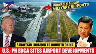 U.S. - PH EDCA SITES Airport Development Strategic Location to Counter China