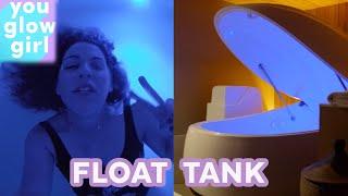 I Tried Floating in a Sensory Deprivation Tank | You Glow Girl