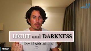 Day 62 LIGHT and DARKNESS - Matias De Stefano - with subtitles