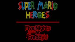 Super Mario Heroes: Five Nights at Freddys Movie Trailer