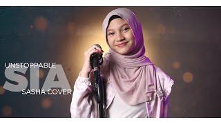 UNSTOPPABLE - SIA | Sasha Nakisha Cover